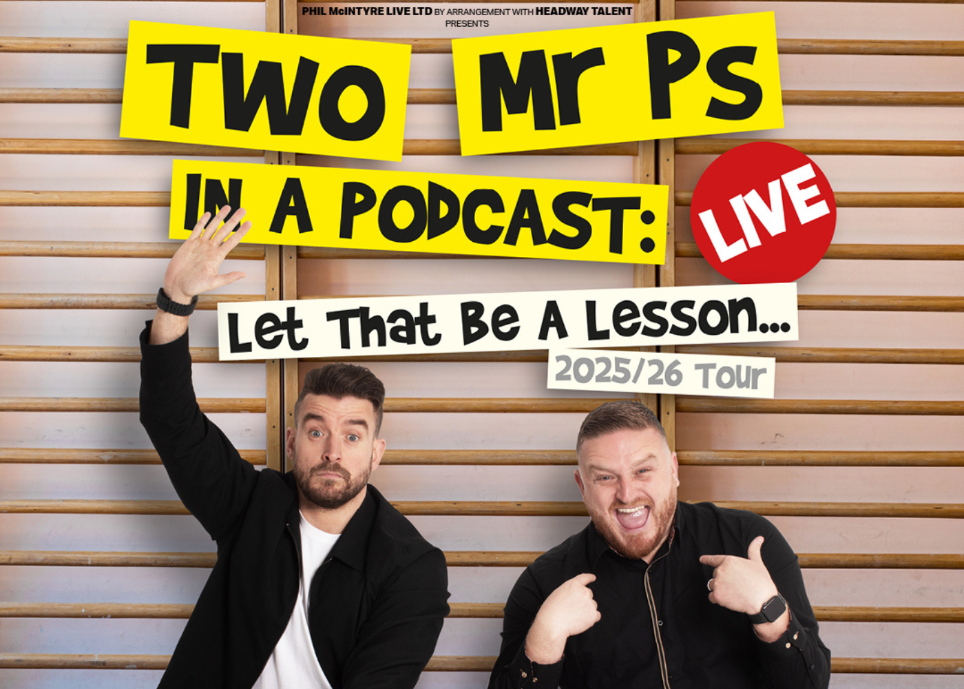Two Mr Ps in a Podcast: Live Let That Be A Lesson | Get into Newcastle ...