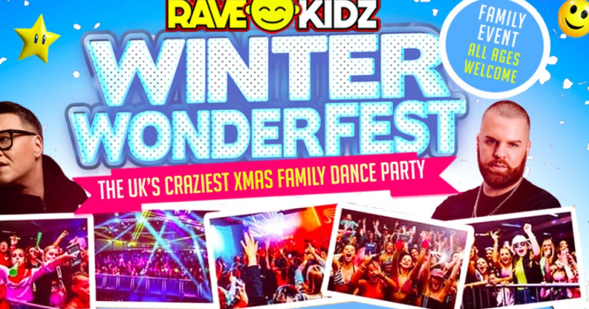 Onzy Rave Winter Rave Kidz Winter WonderFest: Digital | Get into Newcastle