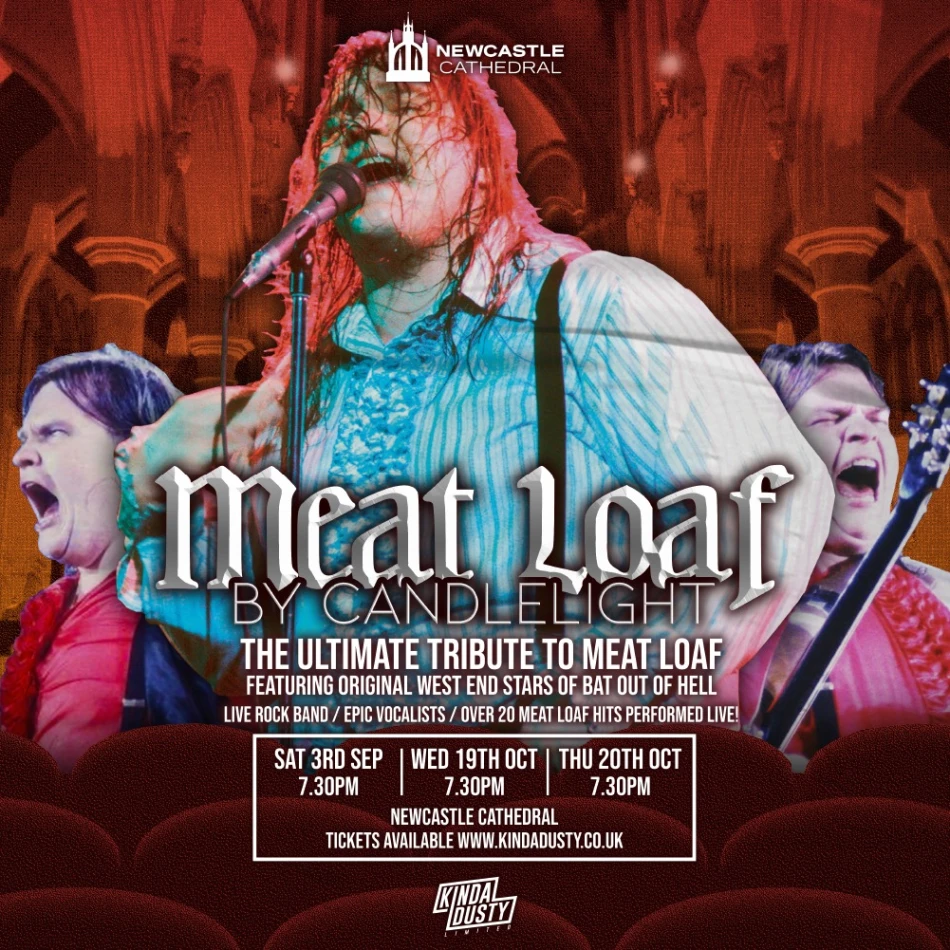 Meat Loaf by Candlelight Newcastle Cathedral Get into Newcastle